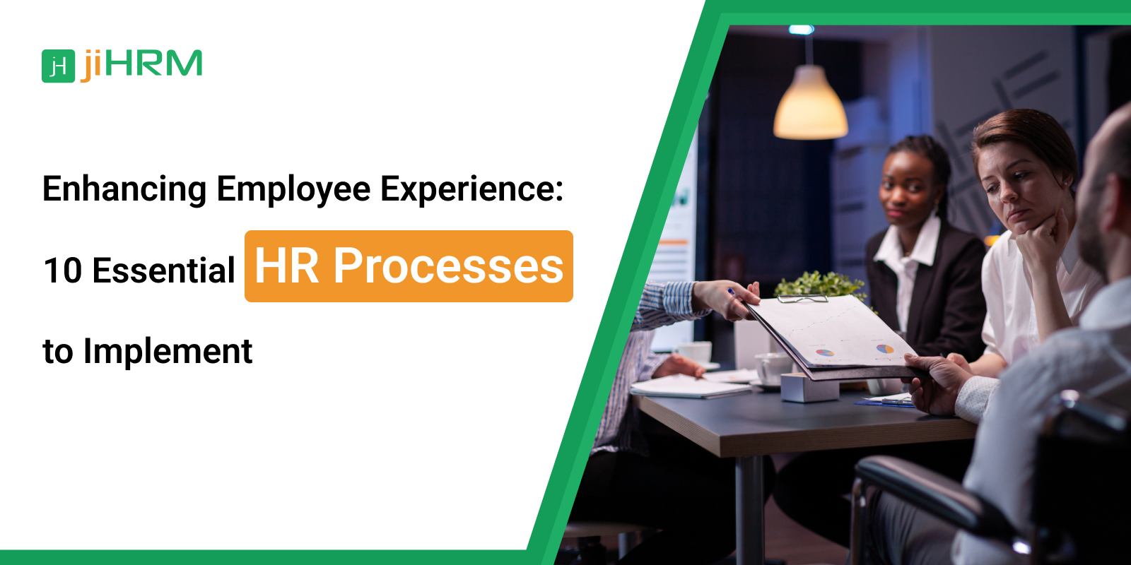 Enhancing Employee Experience: 10 Essential HR Processes to Implement