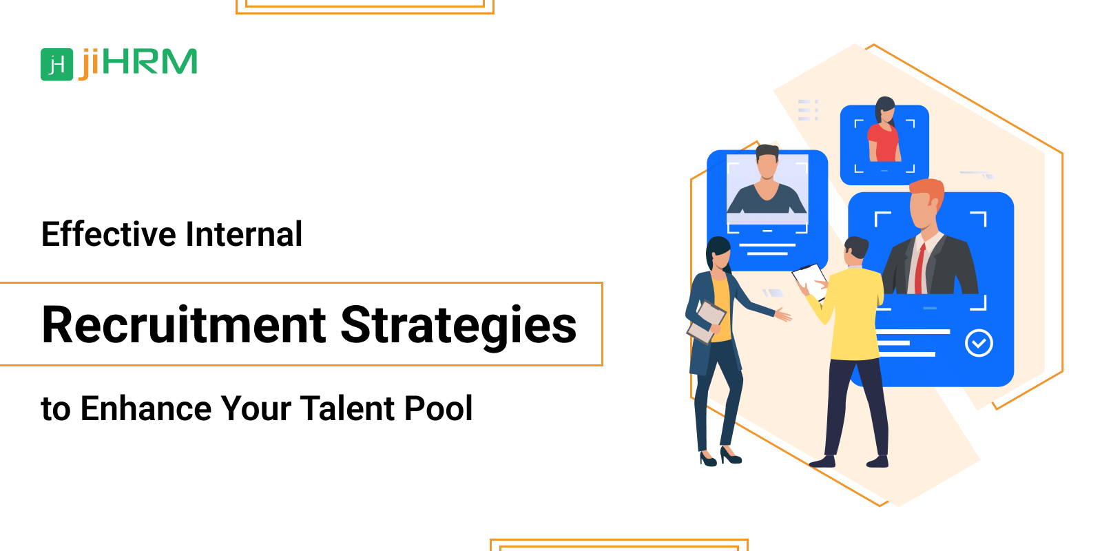 Effective Internal Recruitment Strategies to Enhance Your Talent Pool